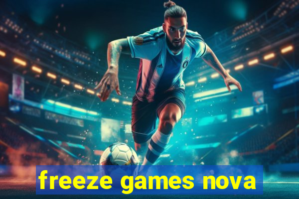 freeze games nova